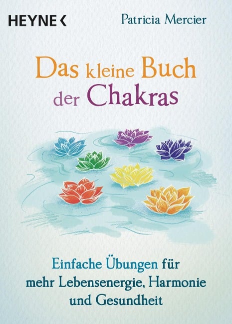 Das kleine Buch der Chakras - Patricia Mercier