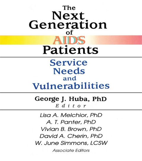 The Next Generation of AIDS Patients - George J Huba, Vivian Brown