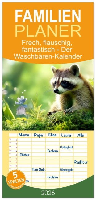 Familienplaner 2026 - Frech, flauschig, fantastisch - Der Waschbären-Kalender mit 5 Spalten (Wandkalender, 21 x 45 cm) CALVENDO - Simone Wunderlich