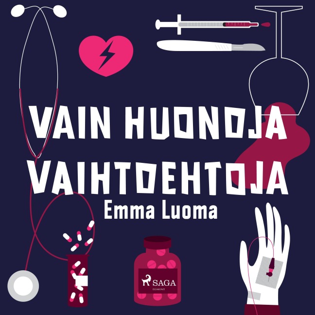 Vain huonoja vaihtoehtoja - Emma Luoma