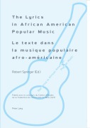 Cover-Bild zum Titel 'The Lyrics in African American Popular Music - Le texte dans la musique populaire afro-américaine' von ''