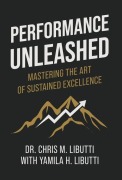 Cover-Bild zum Titel 'Performance Unleashed' von 'Christian M Libutti, Yamila H Libutti'