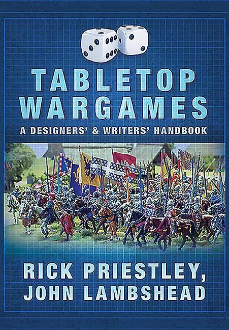 Tabletop Wargames - Rick Priestley, John Lambshead
