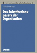Cover-Bild zum Titel 'Das Substitutionsgesetz der Organisation' von 'Theodor Weimer'