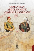 Cover-Bild zum Titel 'Osmandan Abdülhamide Osmanli Hanedani' von 'Alexander W. Hidden'