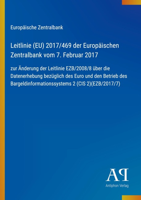 Leitlinie (EU) 2017/469 der Europäischen Zentralbank vom 7. Februar 2017 - Europäische Zentralbank