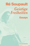 Cover-Bild zum Titel 'Geistige Freiheiten' von 'Ré Soupault'