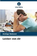 Cover-Bild zum Titel 'Leiden von dir' von 'Ambiga Natesan'