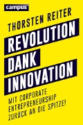 Cover-Bild zum Titel 'Revolution dank Innovation' von 'Thorsten Reiter'