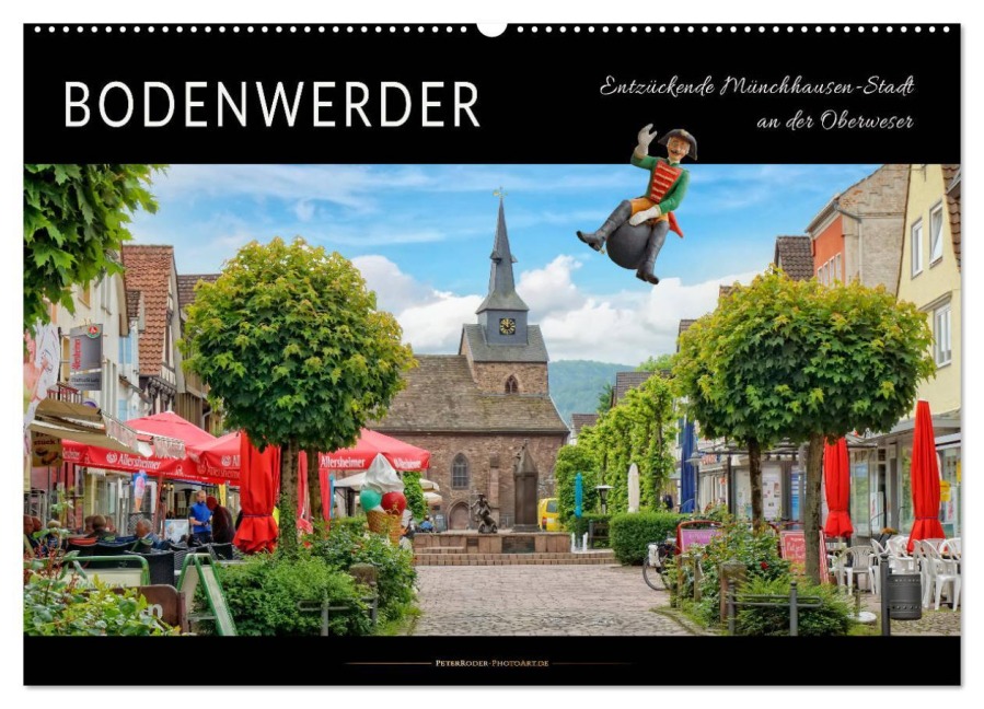 Bodenwerder - entzückende Münchhausen-Stadt an der Oberweser (Wandkalender 2026 DIN A2 quer), CALVENDO Monatskalender - Peter Roder