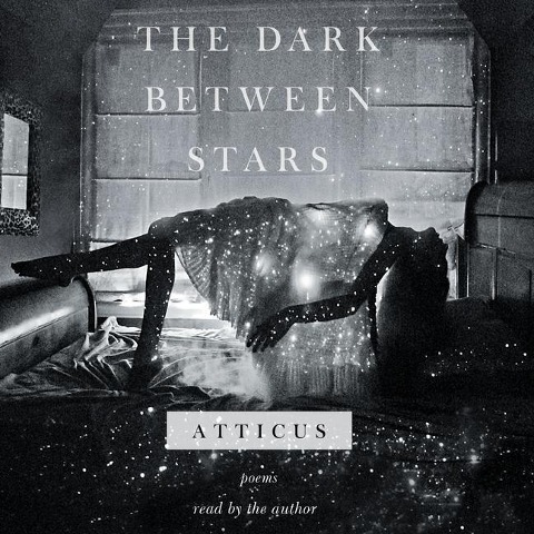 The Dark Between Stars: Poems - 