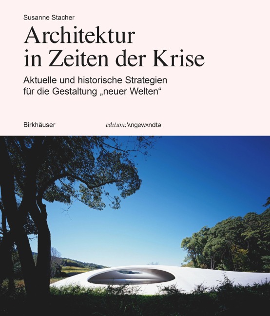 Architektur in Zeiten der Krise - Susanne Stacher