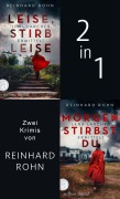 Cover-Bild zum Titel 'Leise, stirb leise & Morgen stirbst du' von 'Reinhard Rohn'