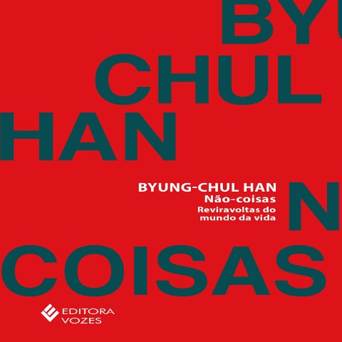 Não-coisas - Byung-Chul Han