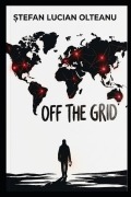 Cover-Bild zum Titel 'OFF THE GRID Nederlandse editie' von 'Stefan Lucian Olteanu'