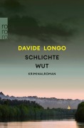 Cover-Bild zum Titel 'Schlichte Wut' von 'Davide Longo'