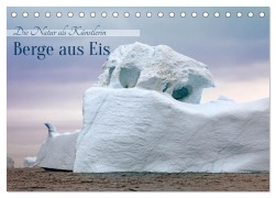 Cover-Bild zum Titel 'Berge aus Eis (Tischkalender 2026 DIN A5 quer), CALVENDO Monatskalender' von 'Klaus Eppele'