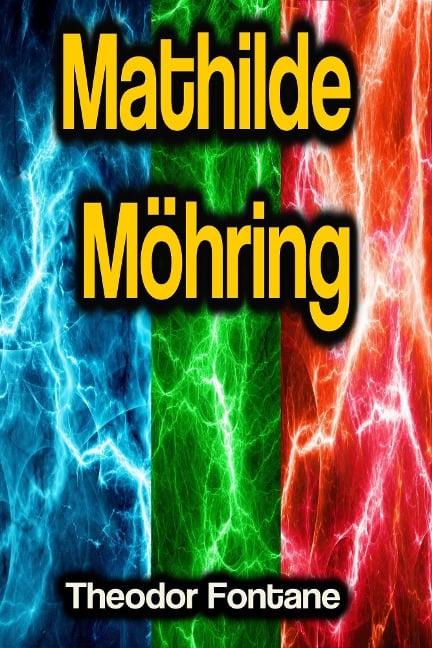 Mathilde Möhring - Theodor Fontane