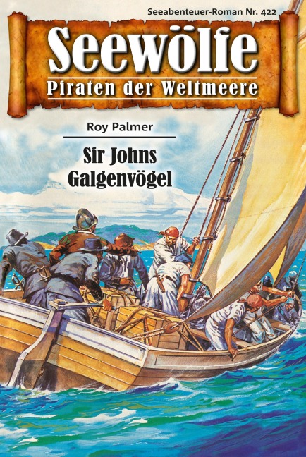 Seewölfe - Piraten der Weltmeere 422 - Roy Palmer