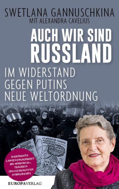 Auch wir sind Russland - Swetlana Gannuschkina, Alexandra Cavelius