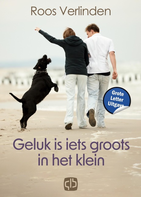 Geluk is iets groots in het klein - Roos Verlinden