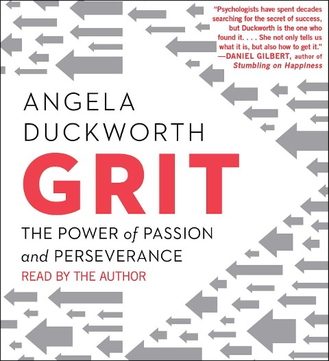 Grit: The Power of Passion and Perseverance - Angela Duckworth