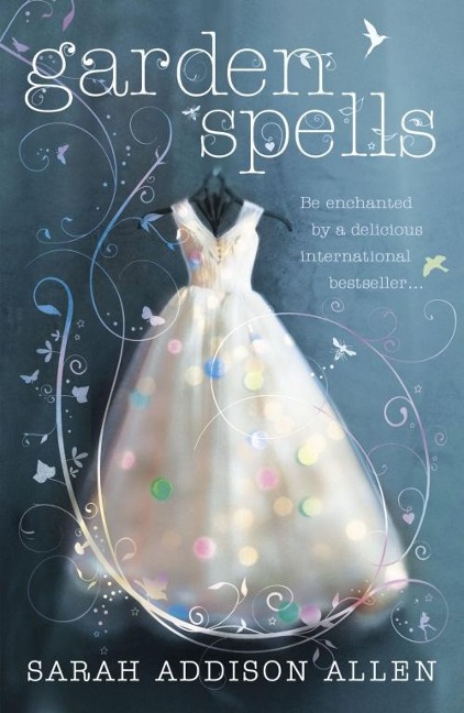 Garden Spells - Sarah Addison Allen