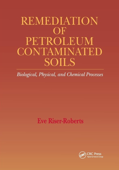 Remediation of Petroleum Contaminated Soils - Eve Riser-Roberts