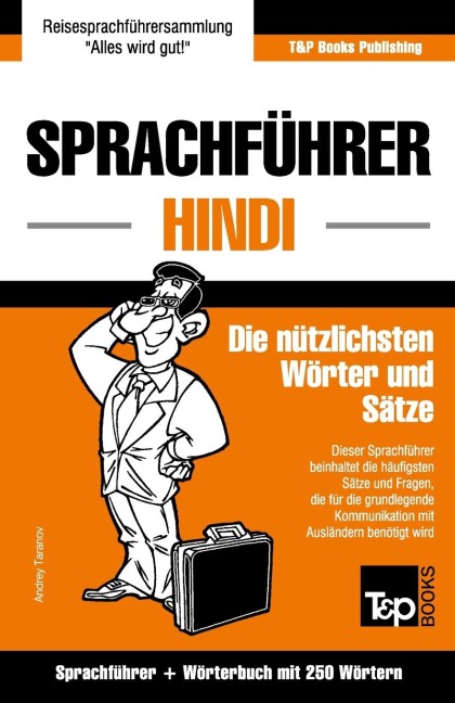 Sprachführer Deutsch-Hindi und Mini-Wörterbuch mit 250 Wörtern - Andrey Taranov