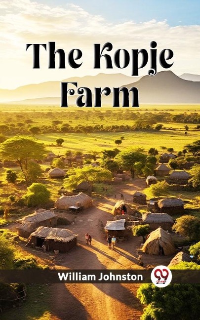 Kopje Farm - William Johnston