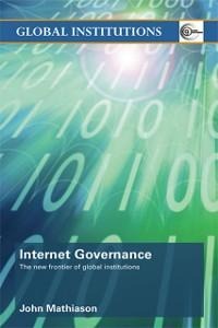 Internet Governance - John Mathiason