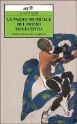 Cover-Bild zum Titel 'La Parigi musicale del primo Novecento. Cronache e documenti' von 'Flavio Testi'