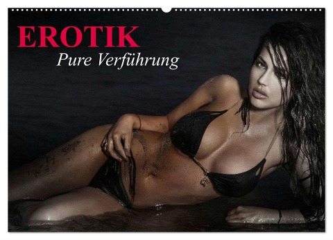 Erotik - Pure Verführung (Wandkalender 2025 DIN A2 quer), CALVENDO Monatskalender - Elisabeth Stanzer