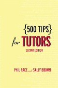 Cover-Bild zum Titel '500 Tips for Tutors' von 'Sally Brown, Phil Race'