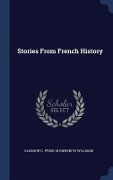 Cover-Bild zum Titel 'Stories From French History' von 'Eleanor C. Price, M. Meredith Williams'