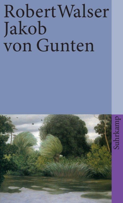 Jakob von Gunten - Robert Walser