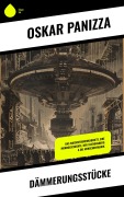 Cover-Bild zum Titel 'Dämmerungsstücke' von 'Oskar Panizza'