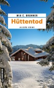 Cover-Bild zum Titel 'Hüttentod' von 'Mia C. Brunner'
