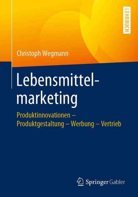 Lebensmittelmarketing - Christoph Wegmann