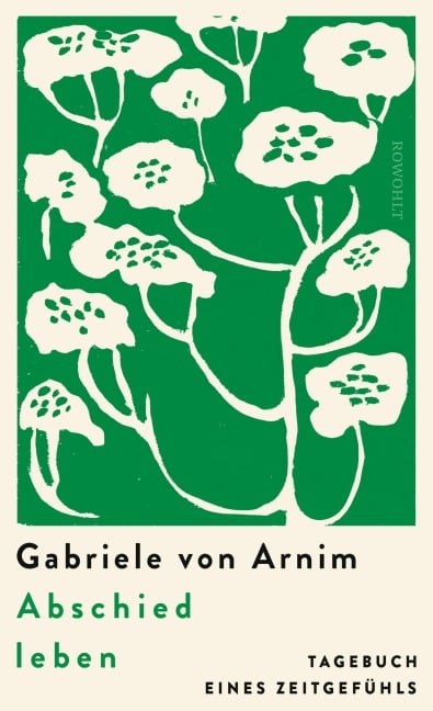 Abschied leben - Gabriele von Arnim