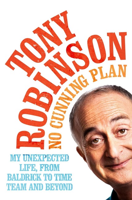 No Cunning Plan - Tony Robinson