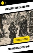 Cover-Bild zum Titel 'Der Weihnachtsfund' von 'Wilhelm Raabe, Oscar Wilde, Peter Rosegger, O. Henry, Georg Ebers'