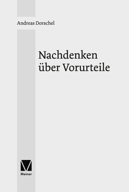 Nachdenken über Vorurteile - Andreas Dorschel