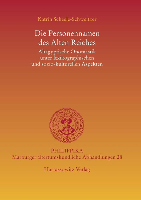 Die Personennamen des Alten Reiches - Katrin Scheele-Schweitzer