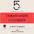 Cover-Bild zum Titel 'Christopher Columbus: A short biography' von 'George Fritsche, Minute Biographies, Minutes'