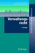 Fallsammlung zum Verwaltungsrecht - Ralf Brinktrine, Berthold Kastner
