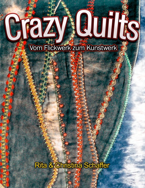Crazy Quilts - Christina Schaffer, Rita Schaffer
