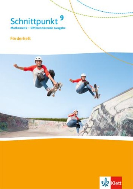 Schnittpunkt Mathematik 9. Förderheft mit Lösungsheft Klasse 9. Differenzierende Ausgabe ab 2017 - 
