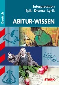 Cover-Bild zum Titel 'STARK Abitur-Wissen - Deutsch Interpretation Epik - Drama - Lyrik' von 'Werner Winkler'