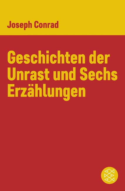 Geschichten der Unrast und Sechs Erzählungen - Joseph Conrad